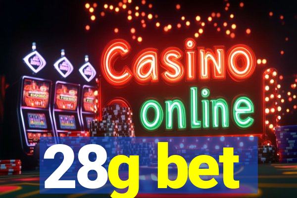 28g bet
